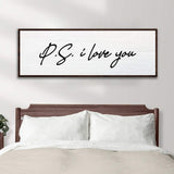 Valentine P.S. I Love You Typography Sign - Tailored Canvases - Flyclothing LLC