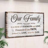 Family Is A Circle Of Strength And Love Sign II - Tailored Canvases - Flyclothing LLC