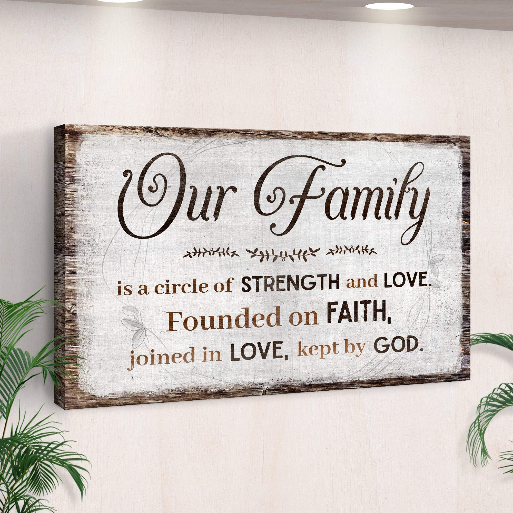 Family Is A Circle Of Strength And Love Sign II - Tailored Canvases - Flyclothing LLC