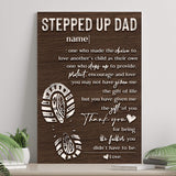 Thank You For Being The Father You Didn't Have To Be Happy Father's Day Sign - Tailored Canvases - Flyclothing LLC