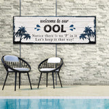 Welcome To Our Pool Sign - Tailored Canvases - Flyclothing LLC