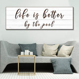Life Is Better By The Pool Sign - Tailored Canvases - Flyclothing LLC