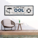 Welcome To Our Pool Sign - Tailored Canvases - Flyclothing LLC
