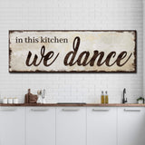 In This Kitchen We Dance Sign - Tailored Canvases - Flyclothing LLC