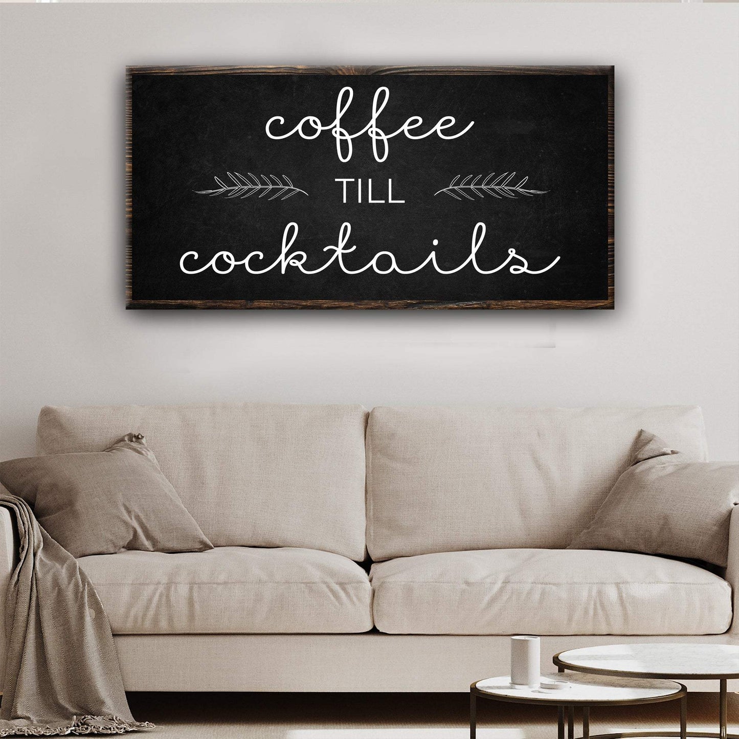 Coffee Till Cocktails Sign - Tailored Canvases - Flyclothing LLC