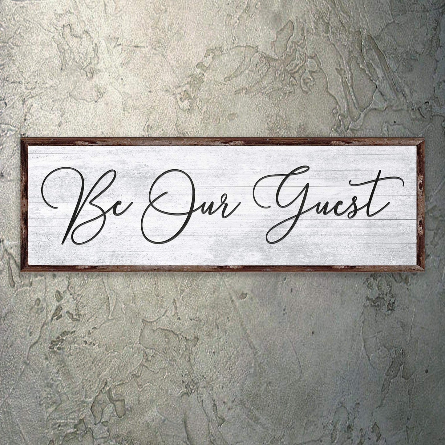 Be Our Guest Sign IV - Tailored Canvases - Flyclothing LLC