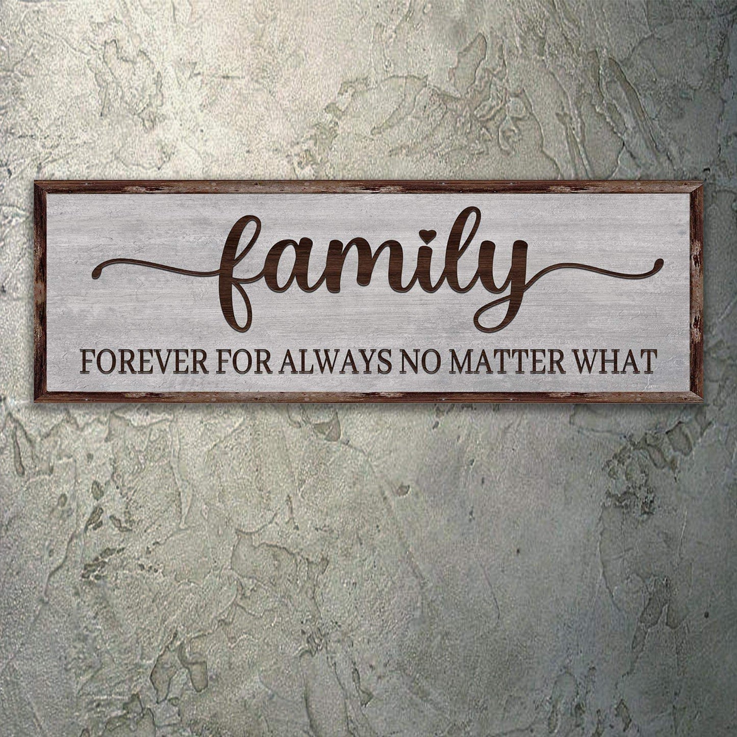 Family Forever For Always No Matter What Sign - Tailored Canvases - Flyclothing LLC