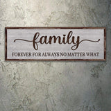 Family Forever For Always No Matter What Sign - Tailored Canvases - Flyclothing LLC