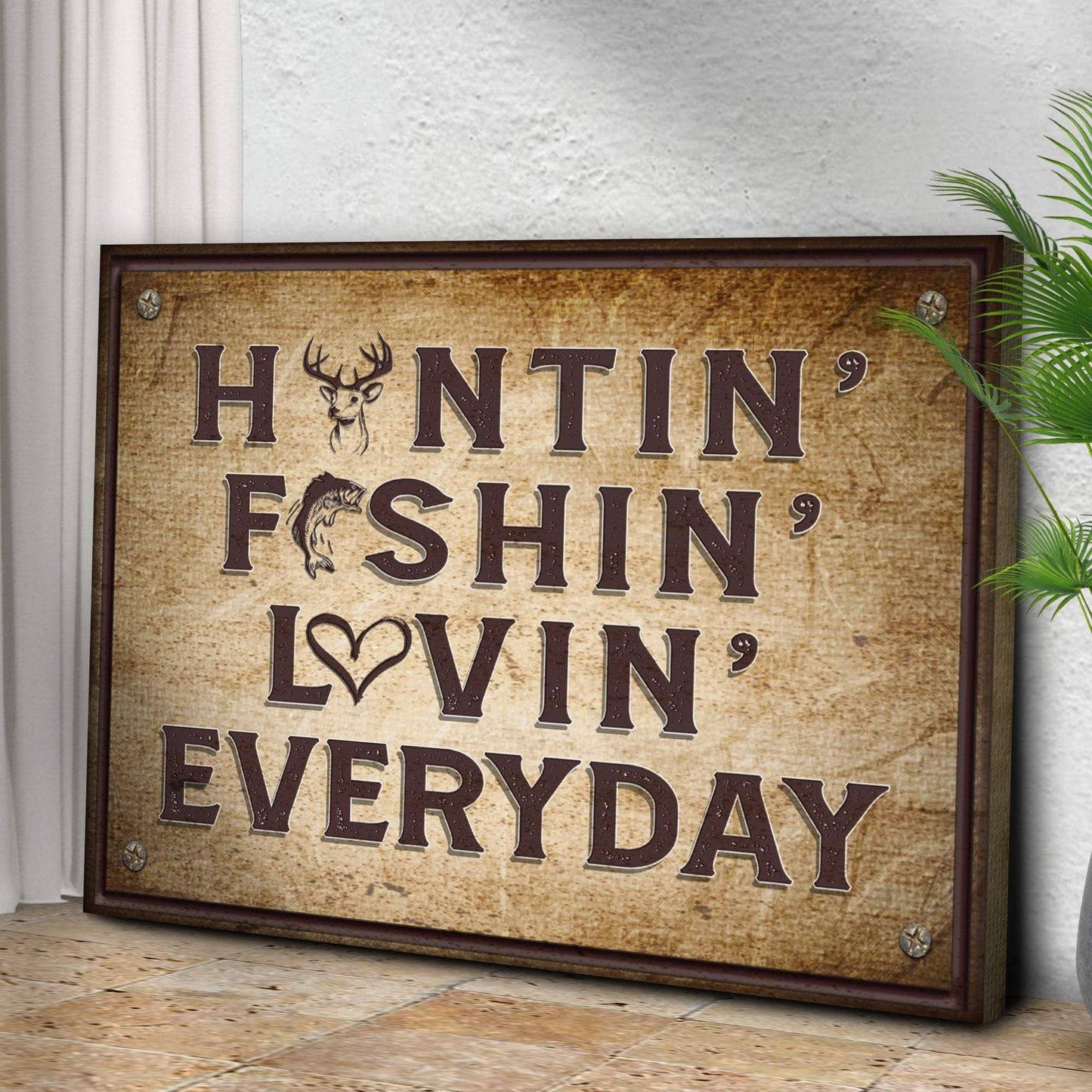 Hunting Fishing Loving Everyday Sign - Tailored Canvases - Flyclothing LLC