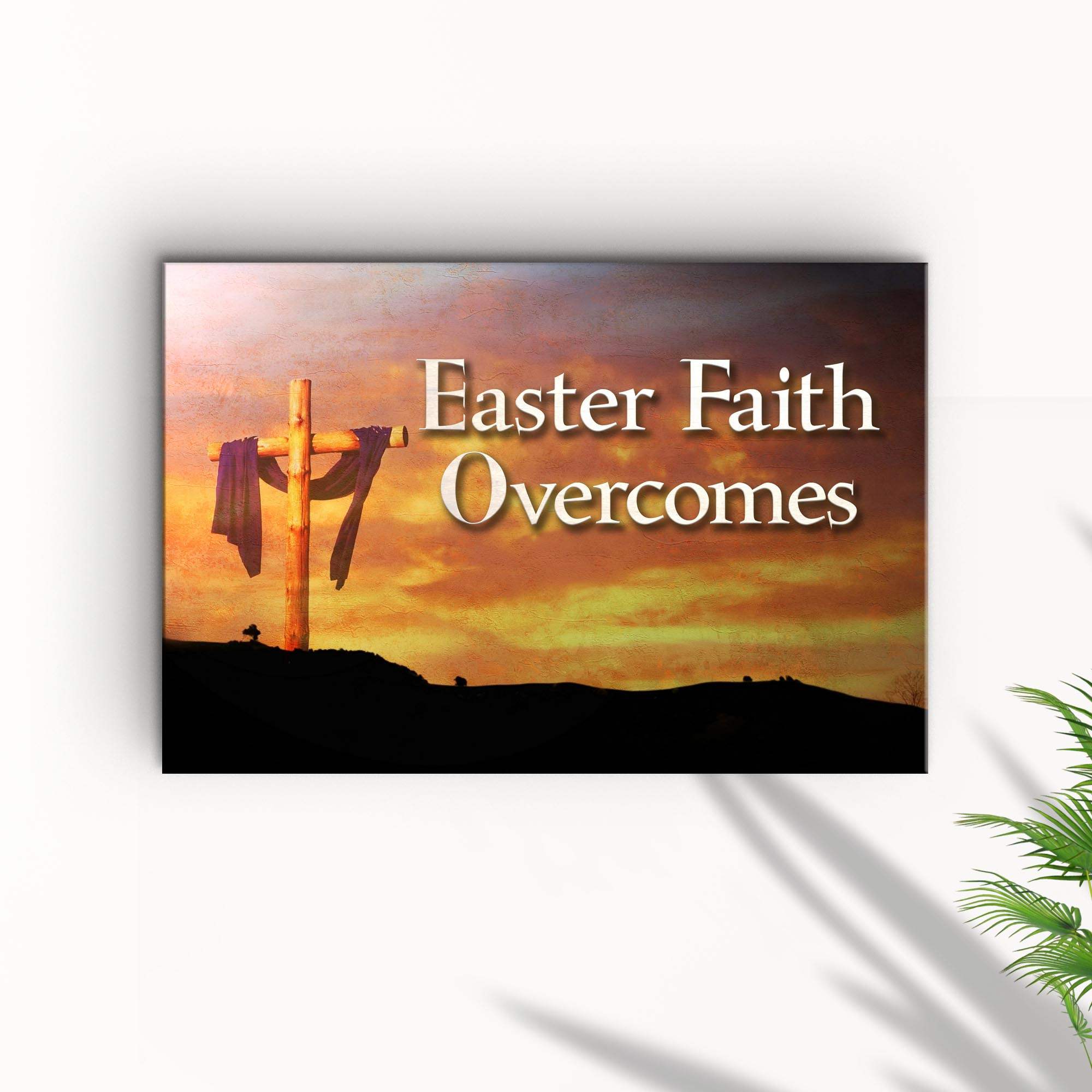 Easter Faith Overcomes Sign - Tailored Canvases - Flyclothing LLC
