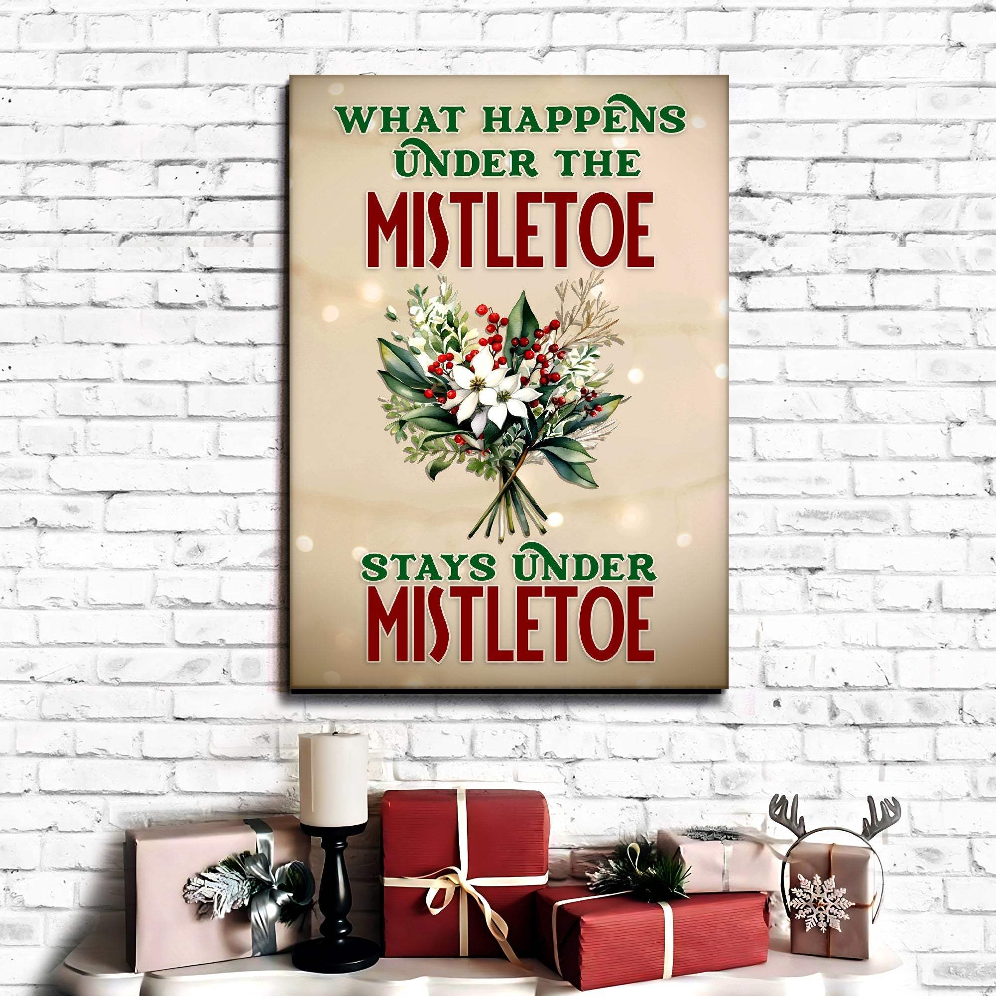 What Happens Under The Mistletoe Stays Under The Mistletoe Sign - Tailored Canvases - Flyclothing LLC