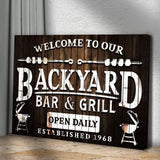 Welcome To Our Backyard Bar And Grill Sign - Tailored Canvases - Flyclothing LLC