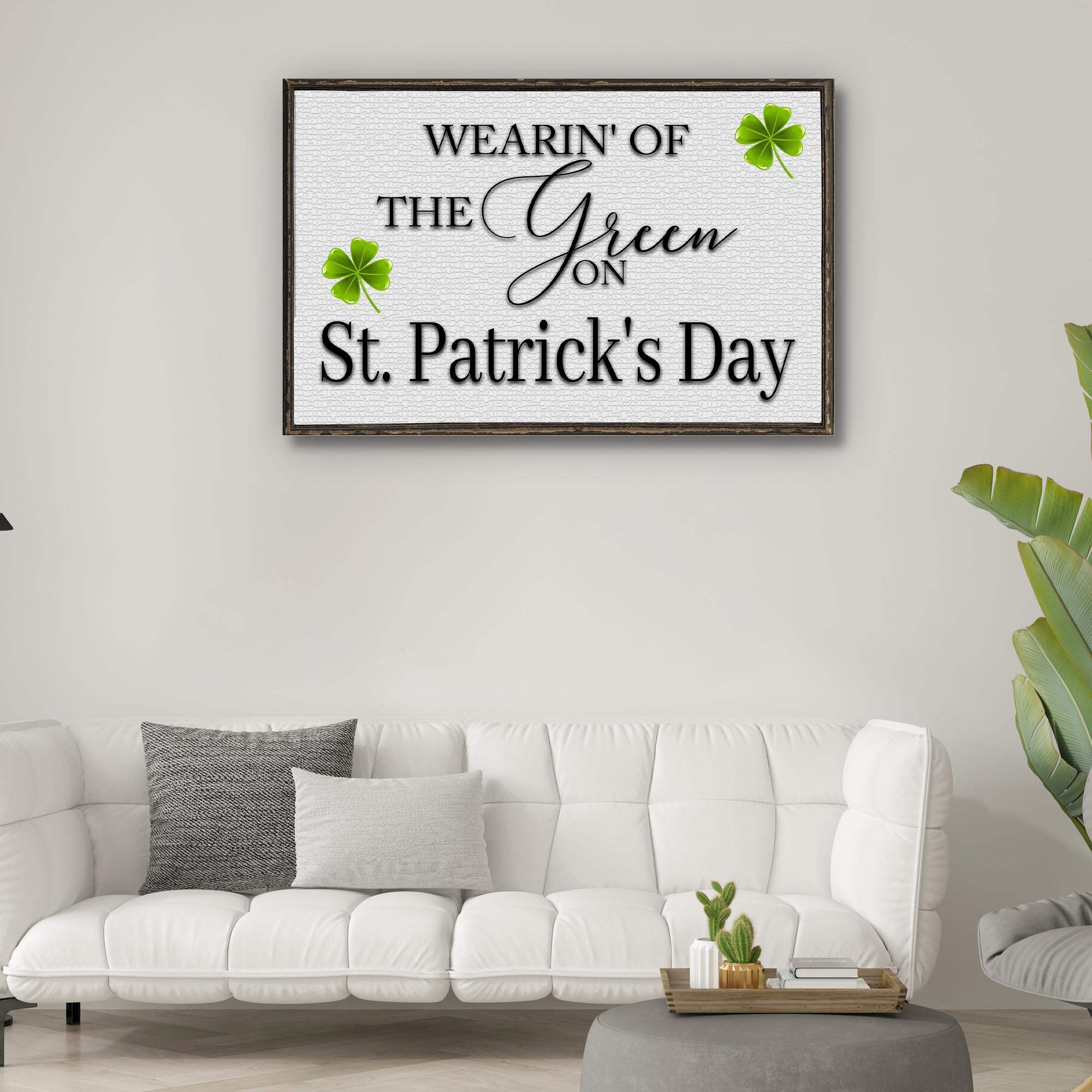 Wearin' Of The Green On St. Patrick's Day Sign - Tailored Canvases - Flyclothing LLC