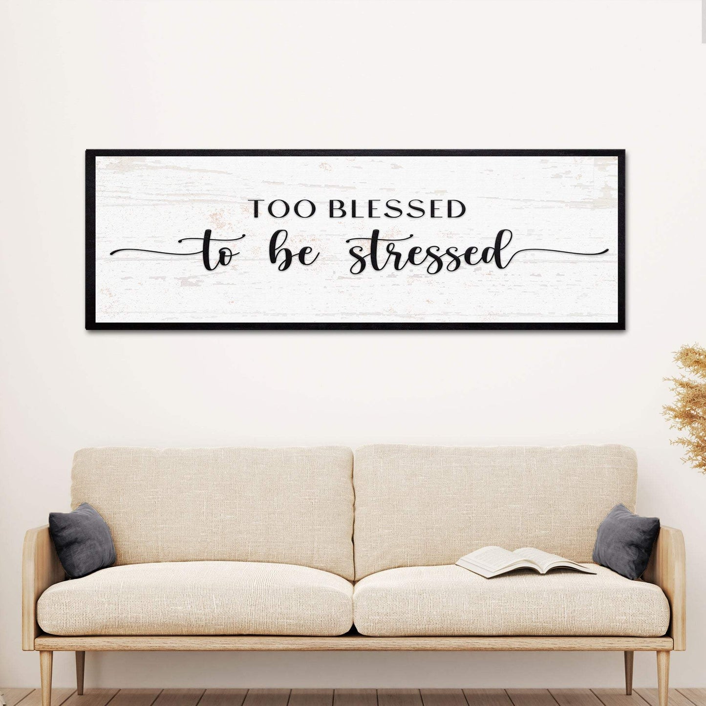 Too Blessed To Be Stressed Sign II - Tailored Canvases - Flyclothing LLC