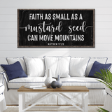 Matthew 17:20 - Faith Can Move Mountains Sign II - Tailored Canvases - Flyclothing LLC