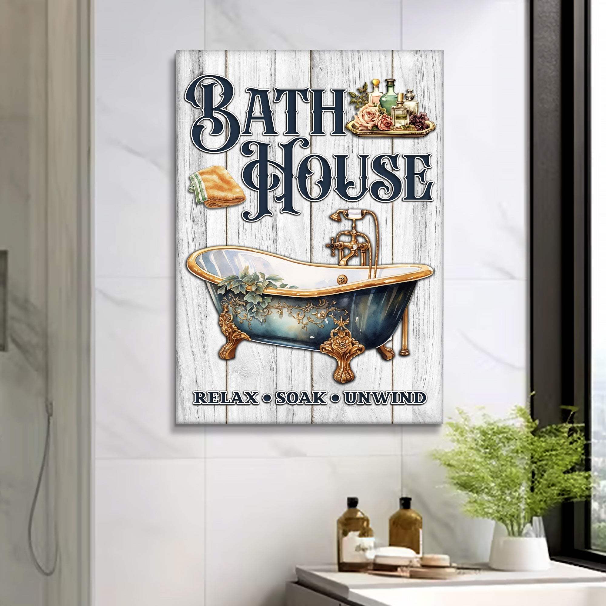 Relax Soak Unwind Bath House Sign - Tailored Canvases - Flyclothing LLC