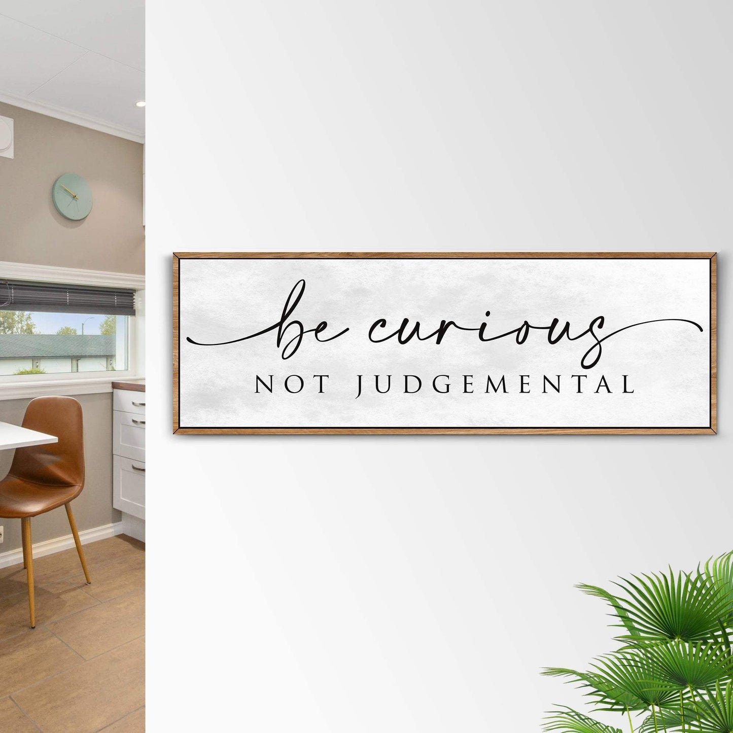Be Curious Not Judgemental Sign - Tailored Canvases - Flyclothing LLC