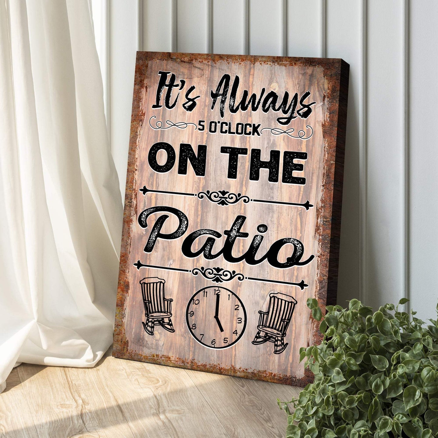 It's Always 5 O'Clock On The Patio Sign - Tailored Canvases - Flyclothing LLC