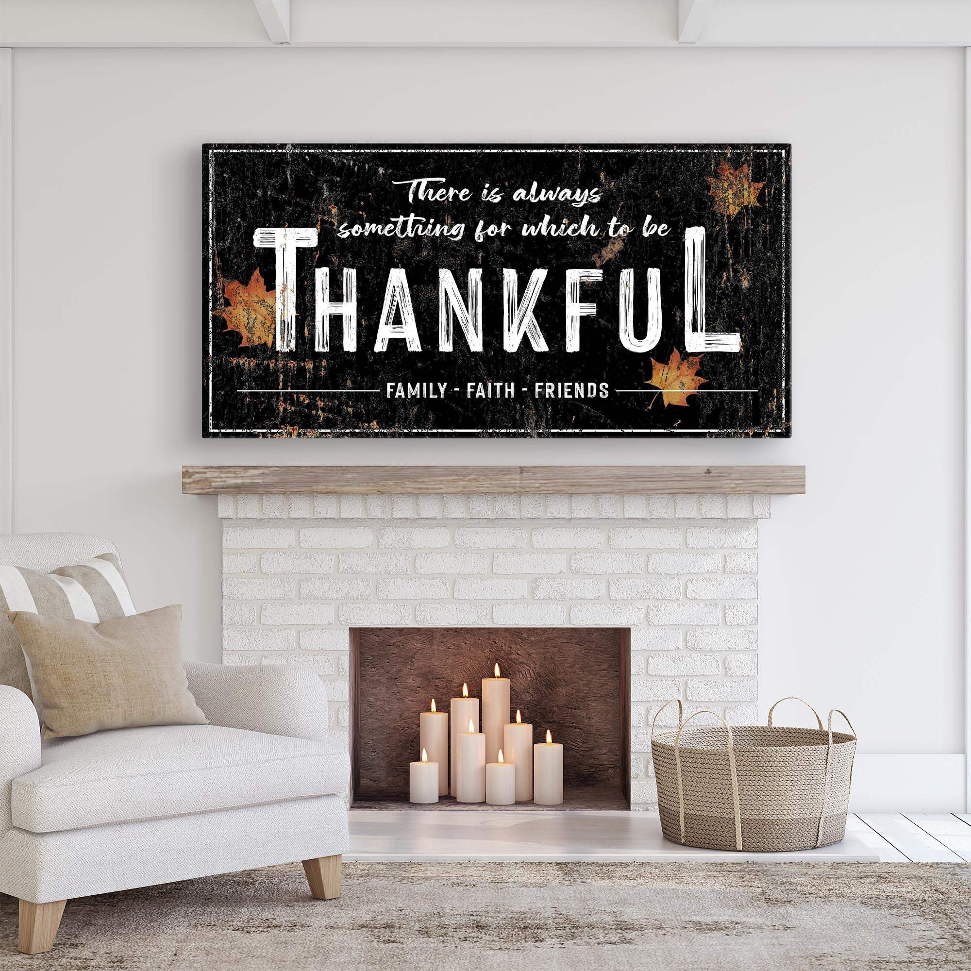 Always Thankful Sign - Tailored Canvases - Flyclothing LLC