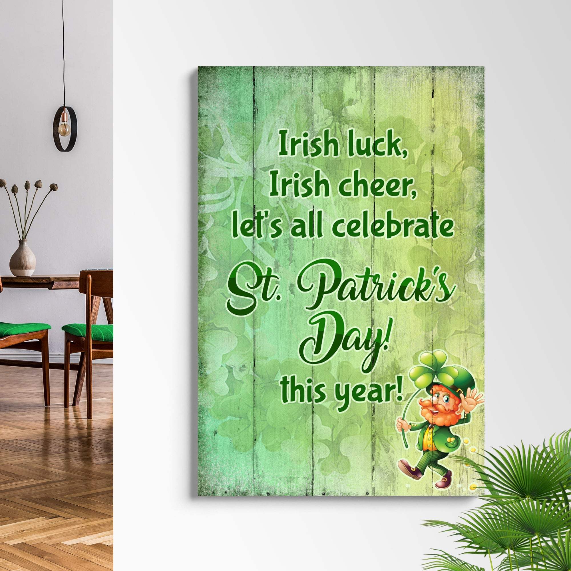 Irish Luck, Irish Cheer, Let's All Celebrate St. Patrick's Day This Year Sign - Tailored Canvases - Flyclothing LLC