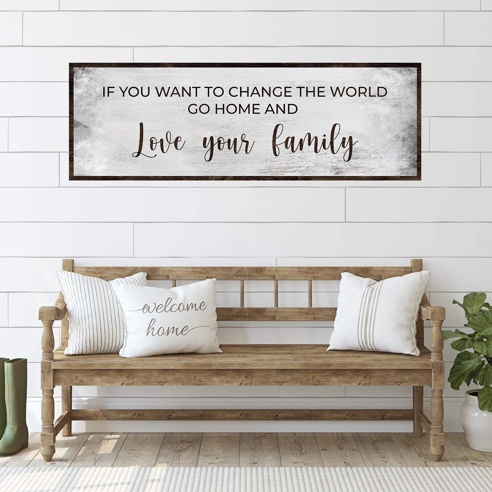 Go Home And Love Your Family Sign III - Tailored Canvases - Flyclothing LLC