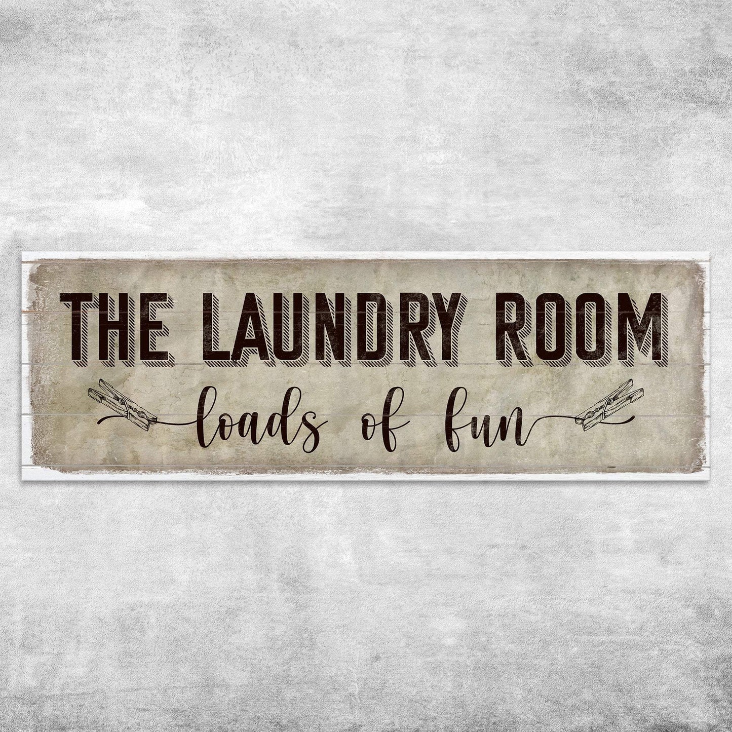 Loads of Fun The Laundry Room Sign - Tailored Canvases - Flyclothing LLC