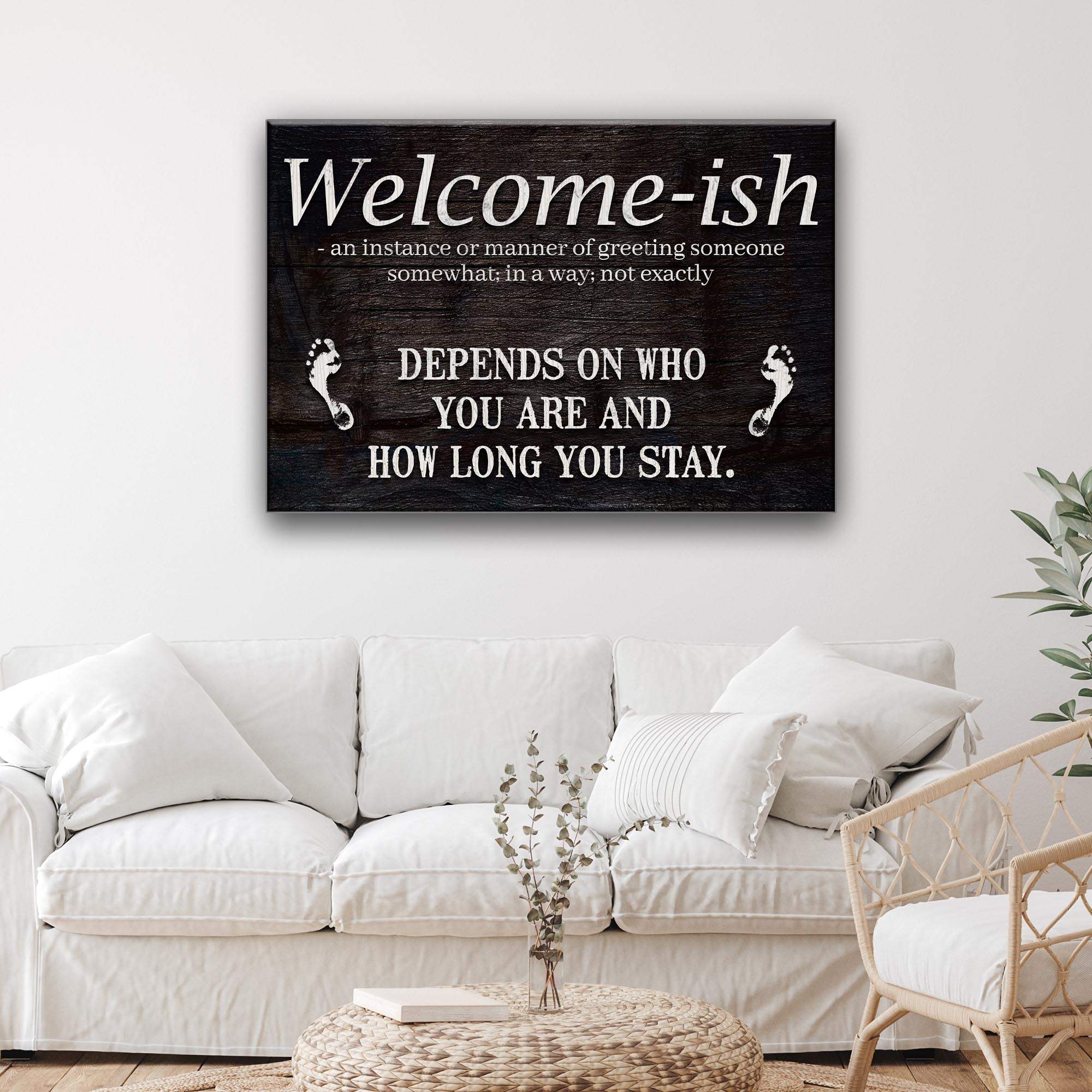 Welcome-ish Funny Home Sign - Tailored Canvases - Flyclothing LLC