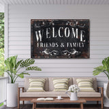 Welcome Friends & Family Sign III - Tailored Canvases - Flyclothing LLC