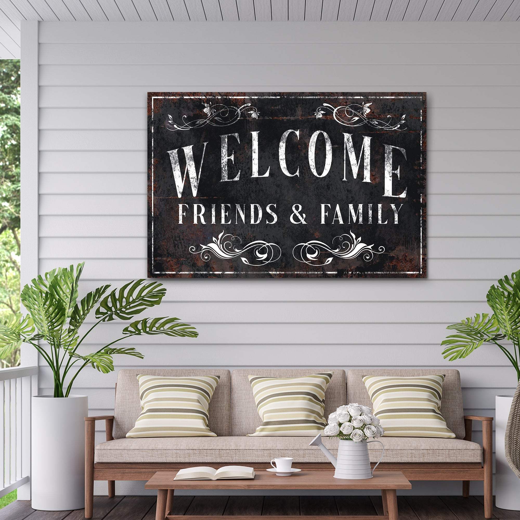 Welcome Friends & Family Sign III - Tailored Canvases - Flyclothing LLC