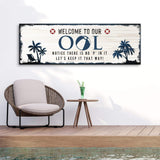 Welcome To Our Pool Sign - Tailored Canvases - Flyclothing LLC