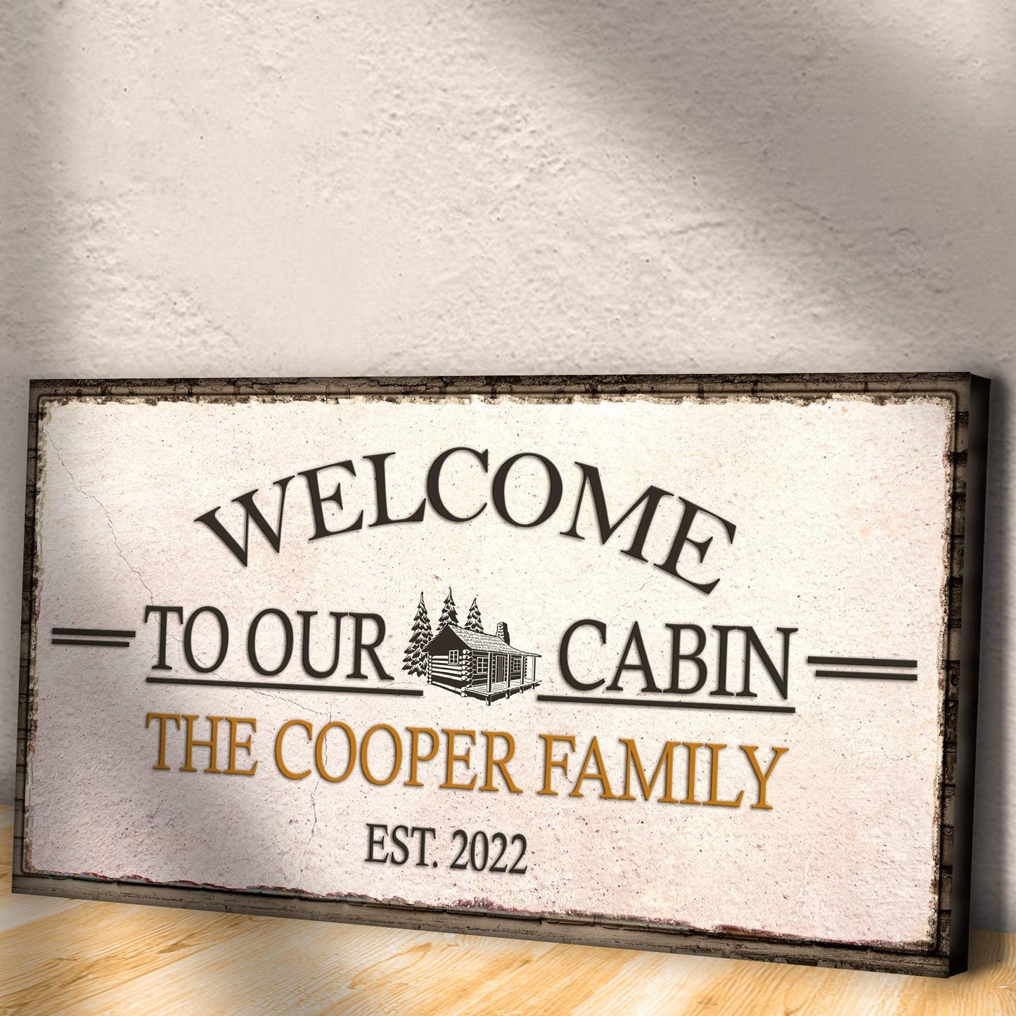 Welcome To Our Cabin Sign - Tailored Canvases - Flyclothing LLC