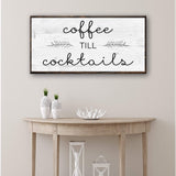 Coffee Till Cocktails Sign II - Tailored Canvases - Flyclothing LLC