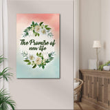 The Promise of New Life Sign - Tailored Canvases - Flyclothing LLC