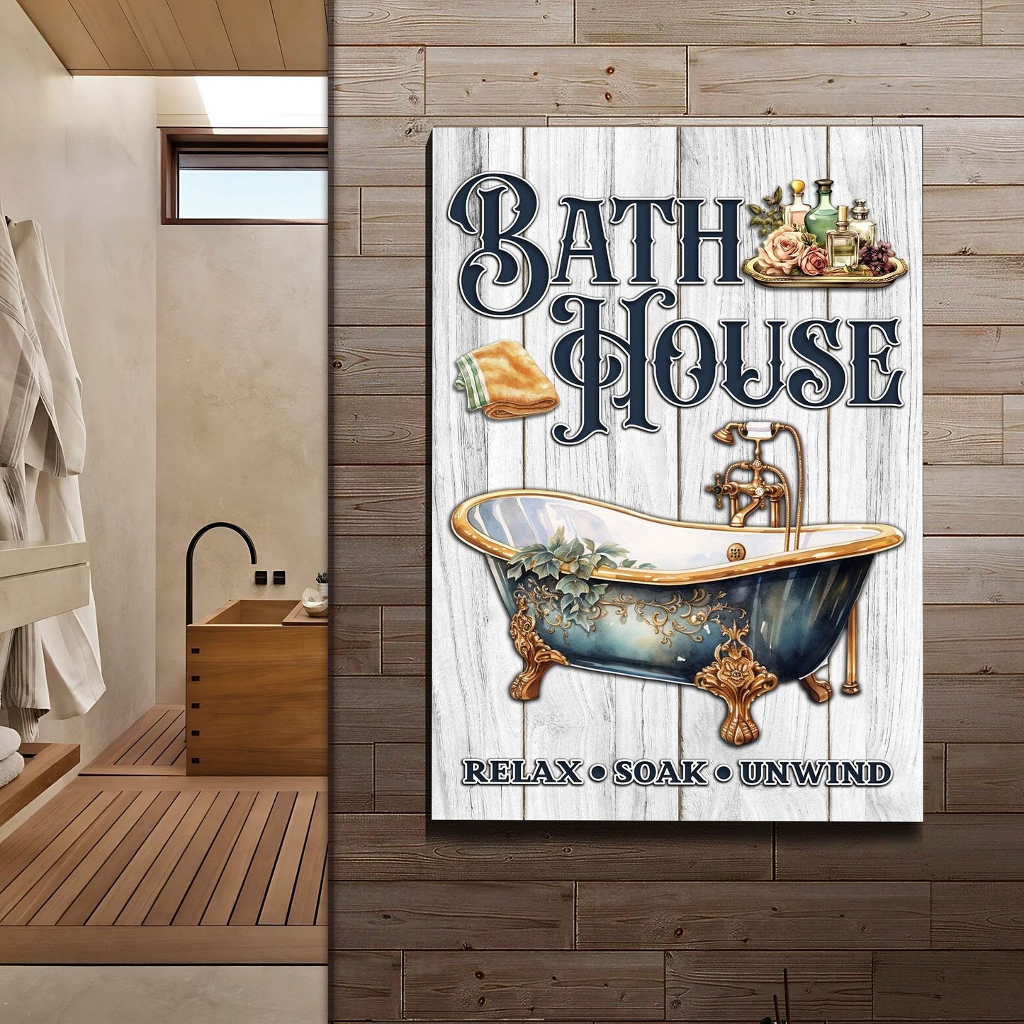 Relax Soak Unwind Bath House Sign - Tailored Canvases - Flyclothing LLC