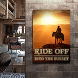 Ride Off Into The Sunset Western Sayings For Signs - Tailored Canvases - Flyclothing LLC