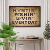 Hunting Fishing Loving Everyday Sign - Tailored Canvases - Flyclothing LLC