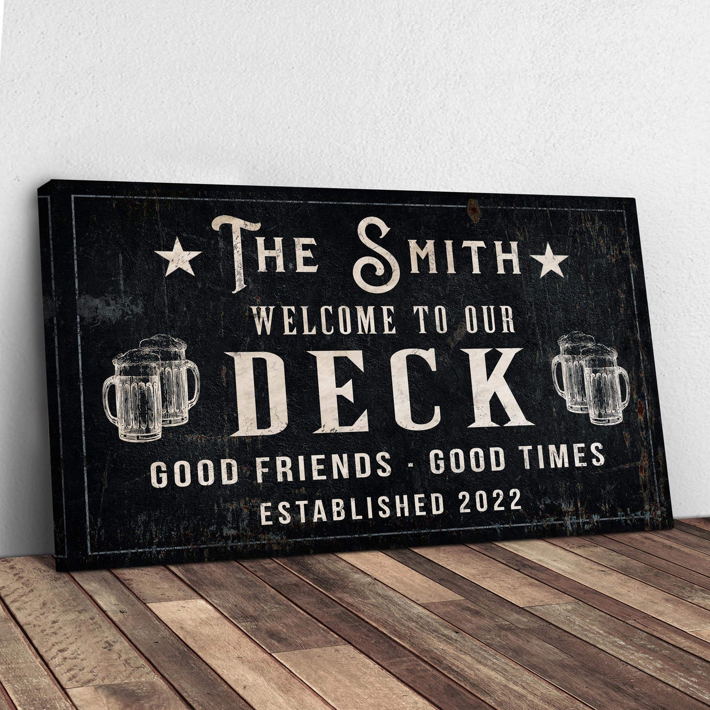Good Friends Good Times Welcome To Our Deck Sign - Tailored Canvases - Flyclothing LLC
