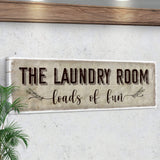 Loads of Fun The Laundry Room Sign - Tailored Canvases - Flyclothing LLC