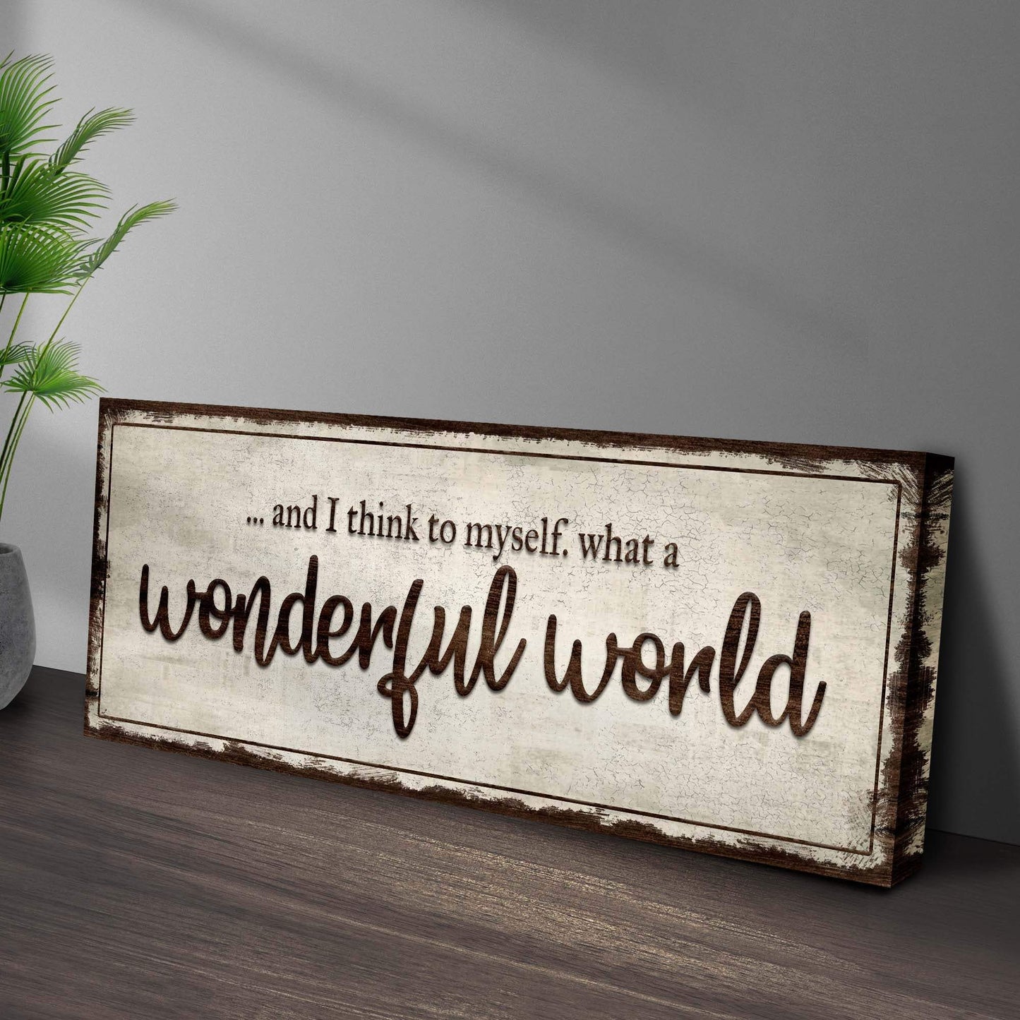 What A Wonderful World Sign III - Tailored Canvases - Flyclothing LLC