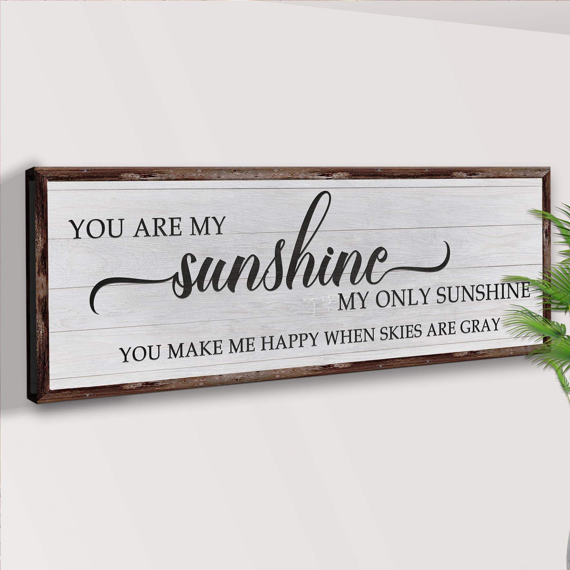 You Are My Sunshine Sign IV - Tailored Canvases - Flyclothing LLC