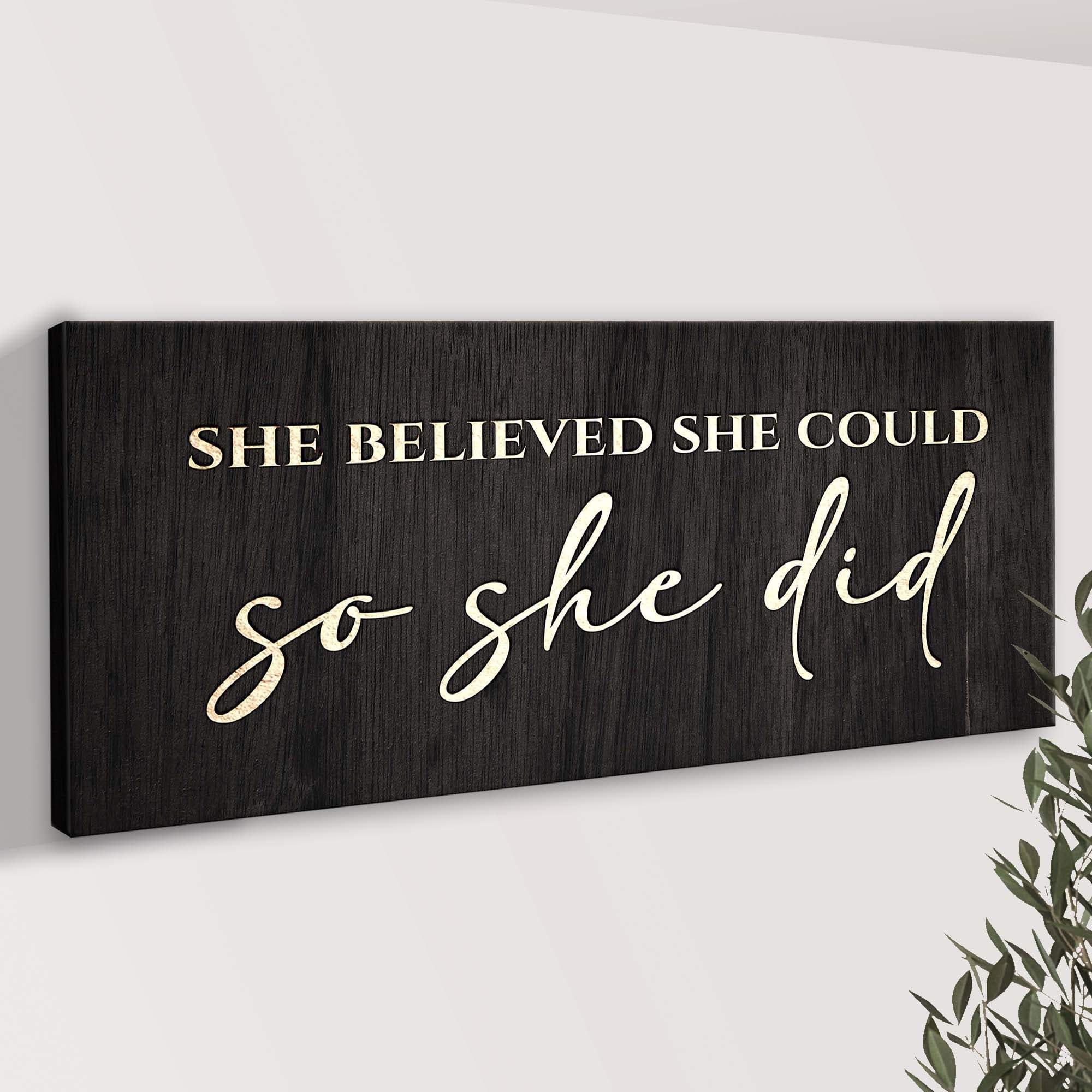 She Believed She Could So She Did Sign II - Tailored Canvases - Flyclothing LLC