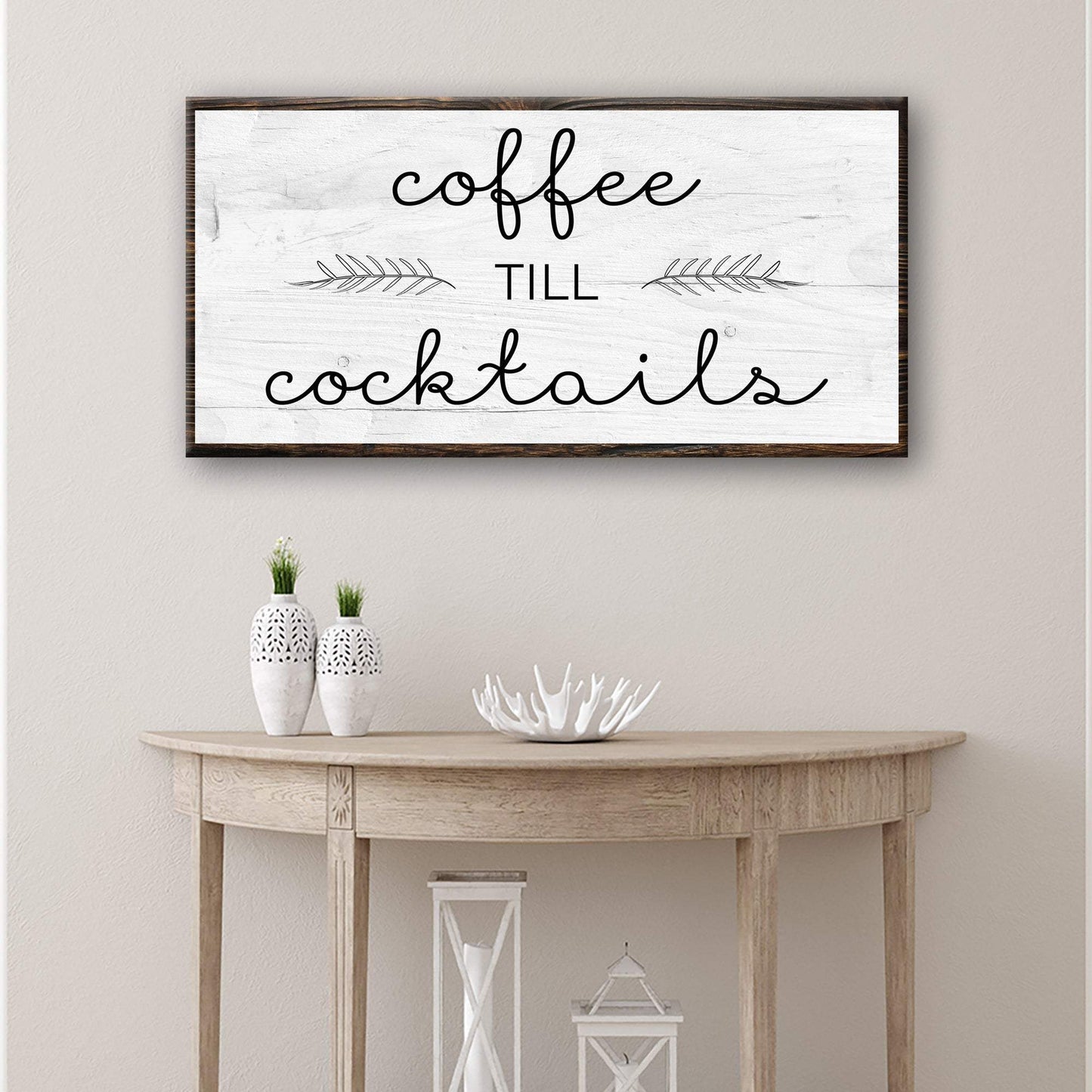 Coffee Till Cocktails Sign - Tailored Canvases - Flyclothing LLC