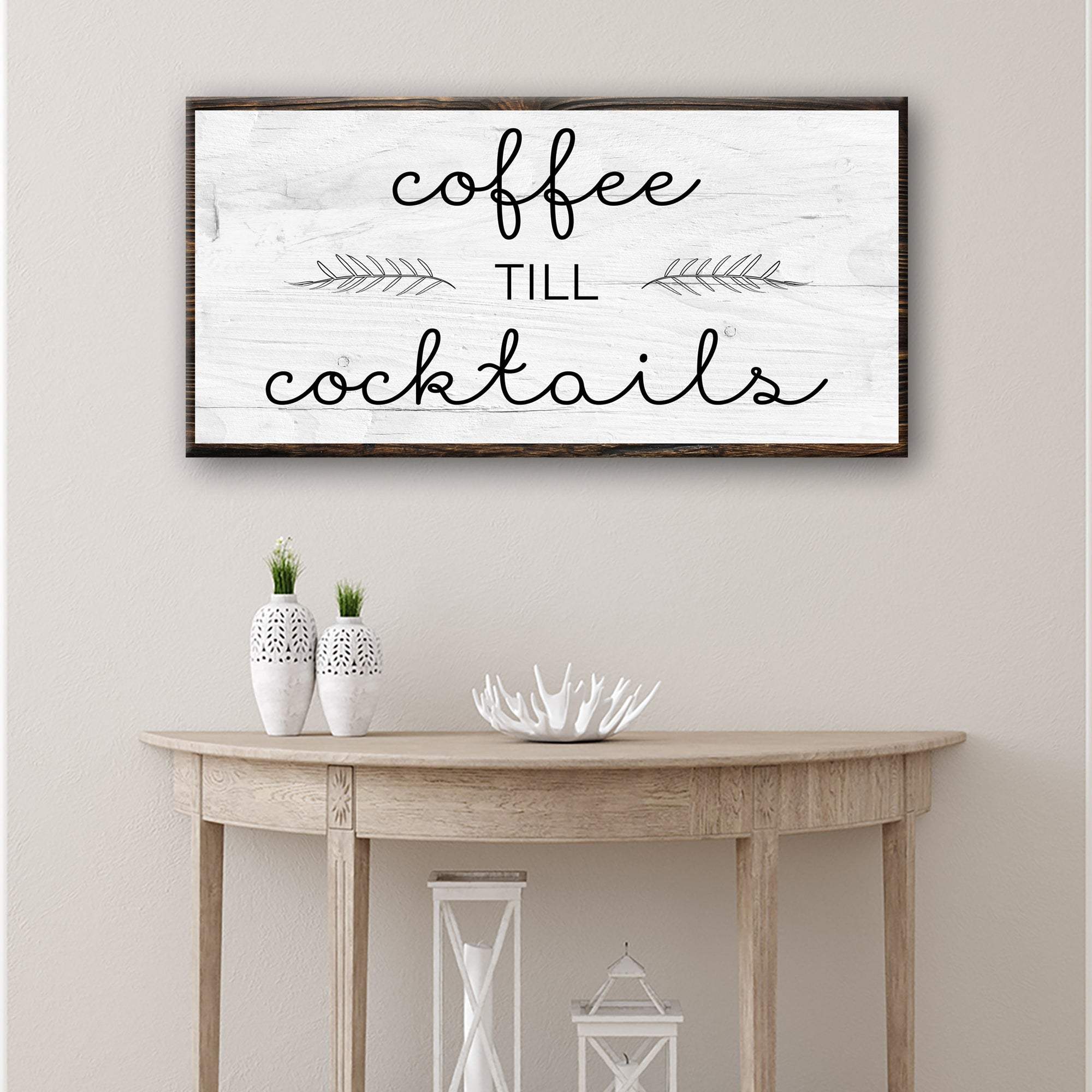 Coffee Till Cocktails Sign - Tailored Canvases - Flyclothing LLC