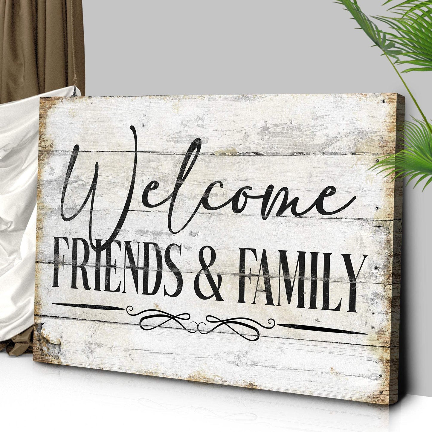 Welcome Friends & Family Sign - Tailored Canvases - Flyclothing LLC