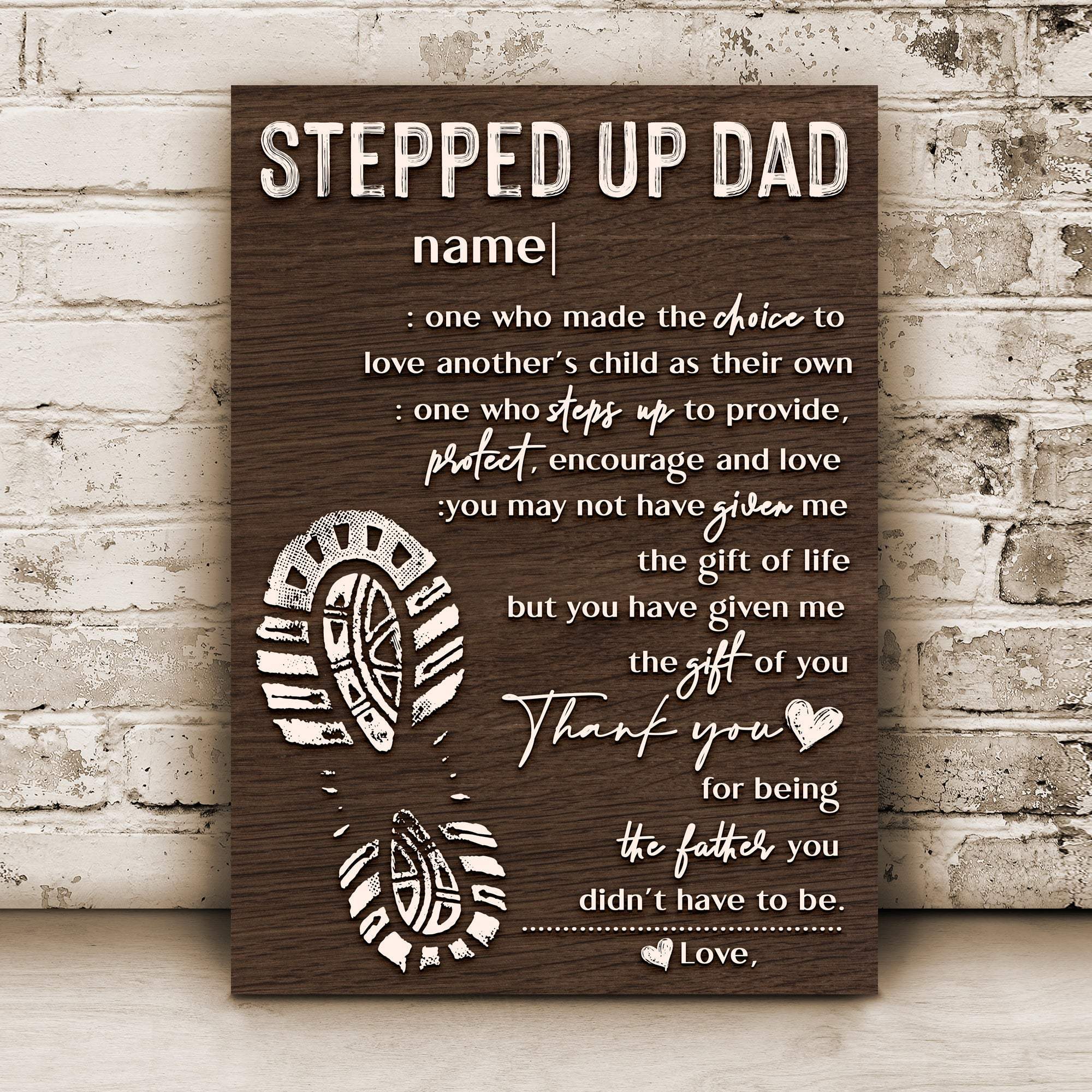Thank You For Being The Father You Didn't Have To Be Happy Father's Day Sign - Tailored Canvases - Flyclothing LLC