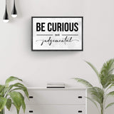 Be Curious Not Judgemental Sign III - Tailored Canvases - Flyclothing LLC