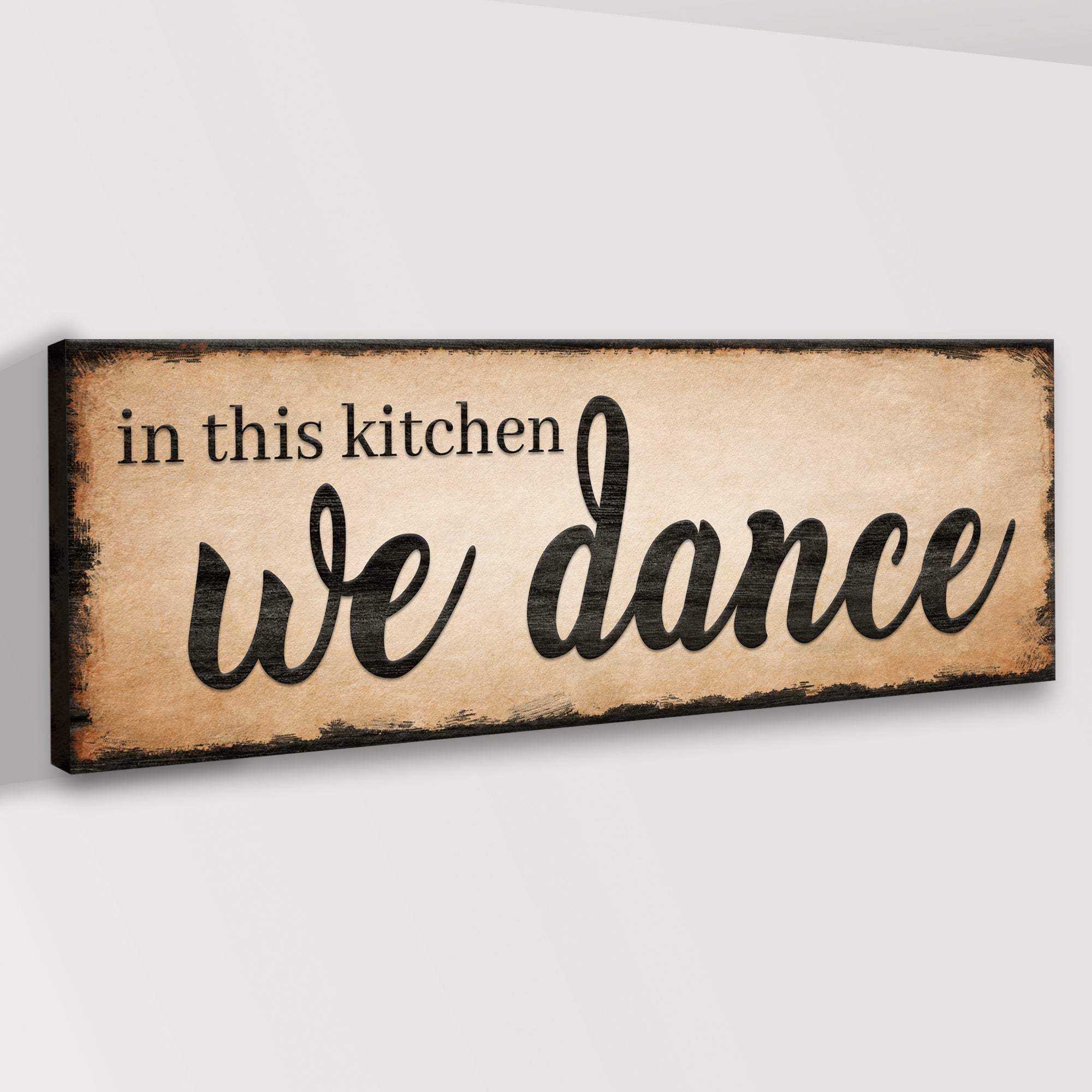 In This Kitchen We Dance Sign III - Tailored Canvases - Flyclothing LLC
