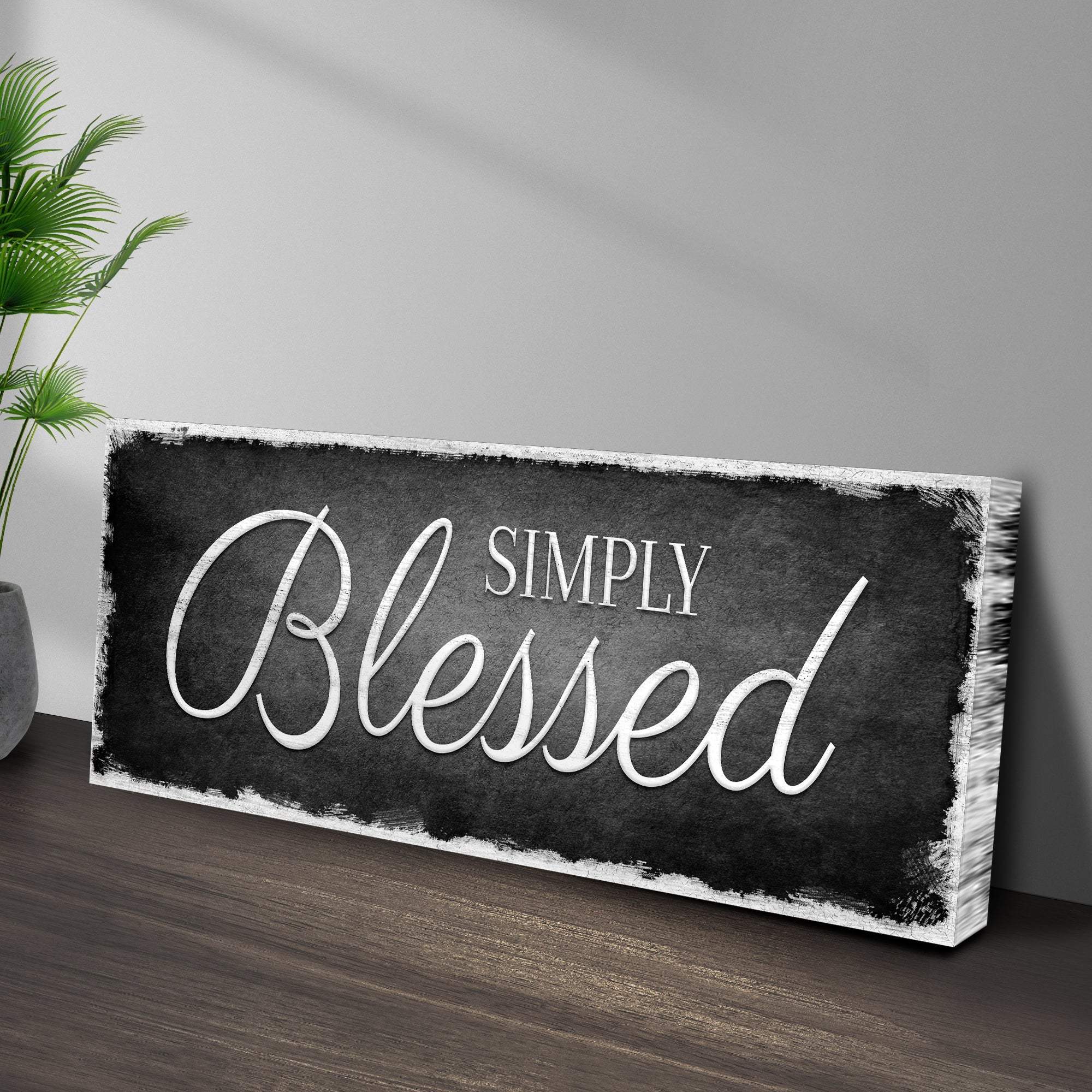 Simply Blessed Sign - Tailored Canvases - Flyclothing LLC