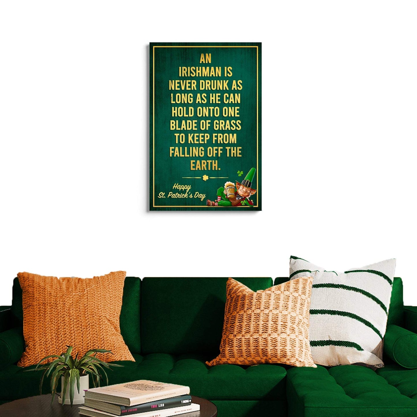 An Irishman Is Never Drunk Sign - Tailored Canvases - Flyclothing LLC