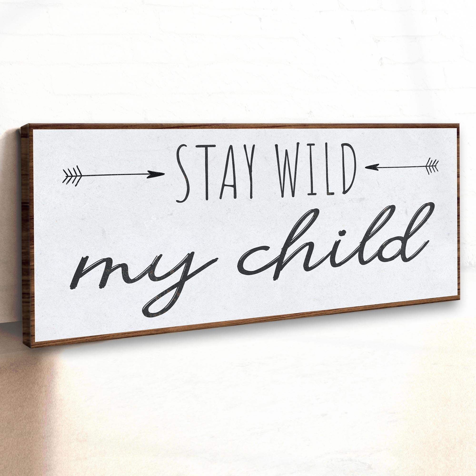 Stay Wild My Child Sign III - Tailored Canvases - Flyclothing LLC